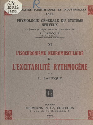 cover image of Physiologie générale du système nerveux (11). L'isochronisme neuromusculaire et l'excitabilité rythmogène
